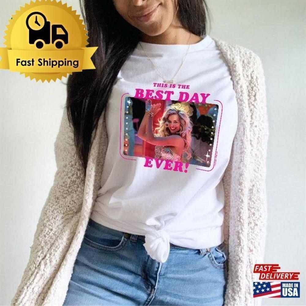 Barbie Movie Best Day Ever Quote Pink Fan T-Shirt